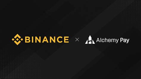 Alchemy Pay And Binance Partner To Drive Binance Pay Merchant