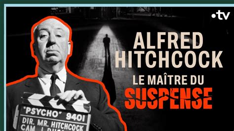 Alfred Hitchcock Le Ma Tre Du Suspense Culture Prime Youtube