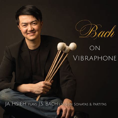 bach  vibraphone ja hsieh plays js bachs violin sonatas partitas