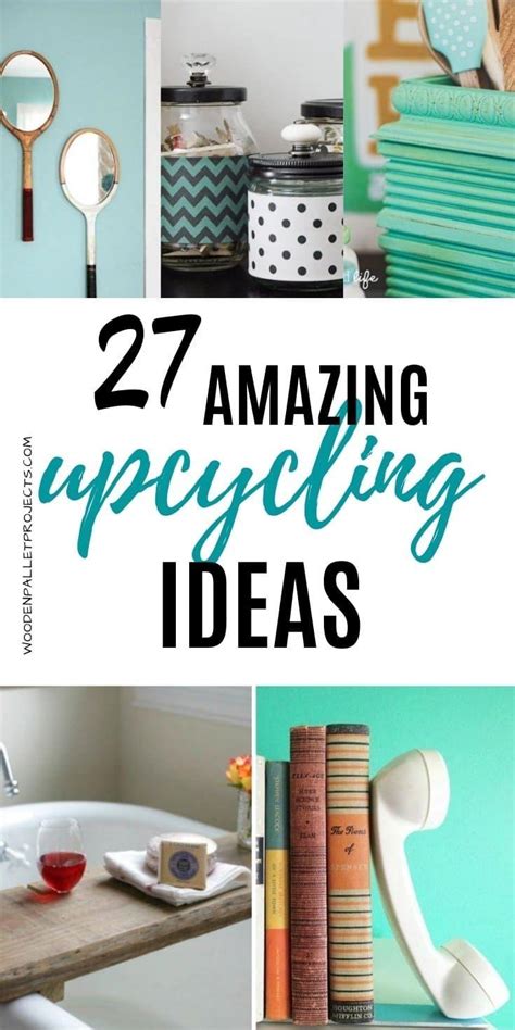 The Words Amazing Upcycling Ideas Are Shown