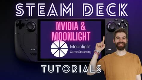 Steam Deck Tutorials Moonlight Game Streaming Youtube