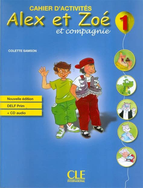 Alex Et Zo Niveau Cahier D Activit Cd Samson Colette