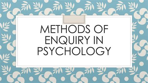 Ch 2 Methods Of Enquiry In Psychology Class 11 Cbse Powerpoint Slides Learnpick India