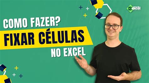 Como Fixar C Lulas No Excel Youtube