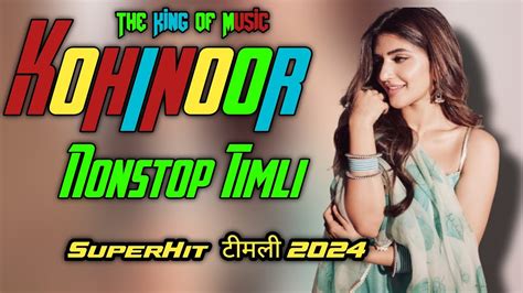 Kohinoor Star Band Nonstop Timli Song Super Timli Song 2024 YouTube