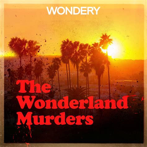 The Wonderland Murders By Hollywood And Crime S1 E7 Malice In