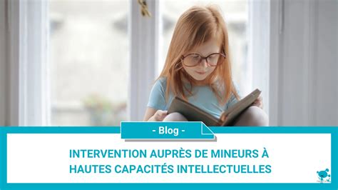 Intervention Aupr S De Mineurs Hautes Capacit S Intellectuelles