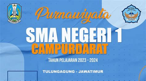 Purnawiyata Sma Negeri 1 Campurdarat Tahun Ajaran 20232024