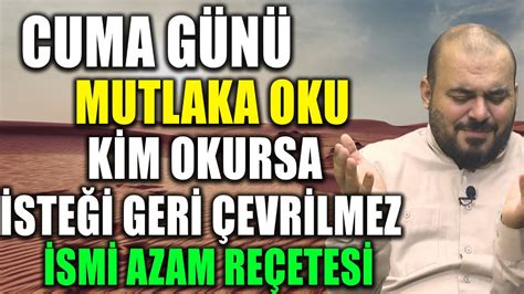 Cuma G N Mutlaka Oku K M Okursa Ste Ger Evr Lmez Sm Azam