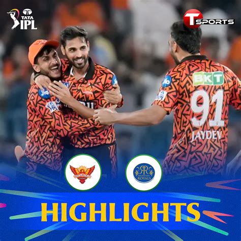 Highlights Sunrisers Hyderabad Vs Rajasthan Royals Match Th Ipl