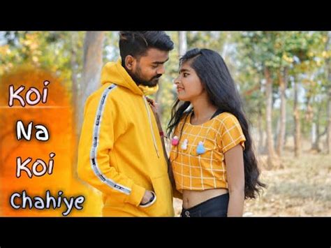 Koi Na Koi Chahiye Pyar Karne Wala Deewana New Version Cute And