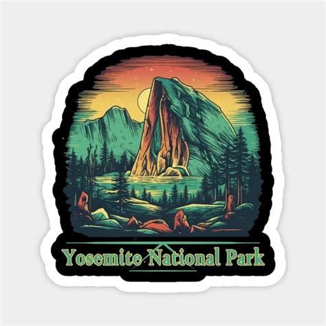 Yosemite National Park Yosemite Magnet Teepublic