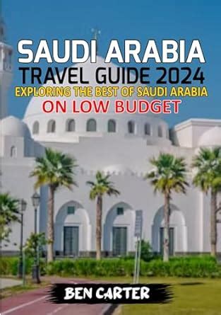 Amazon Saudi Arabia Travel Guide Exploring The Best Of Saudi