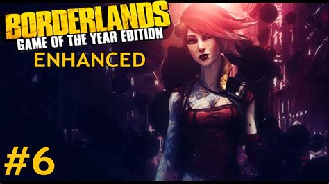 Borderlands GOTY Edition Enhanced Part 6 Lilith Walkthrough YouTube