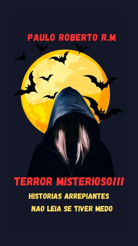 Terror Misterioso Hist Rias Arrepiantes N O Leia Se Tiver Medo Ebook