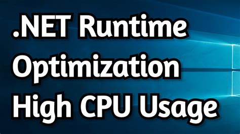 Fix NET Runtime Optimization High CPU And Disk Usage On Windows YouTube