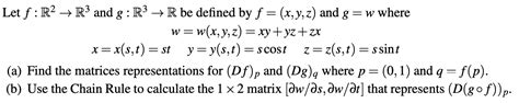 Solved Let F R2→r3 And G R3→r Be Defined By F X Y Z And