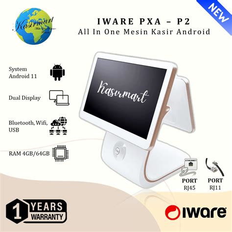 Jual IWARE Pos All In One Mesin Kasir Android 11 PXA P2 4 64GB Dual