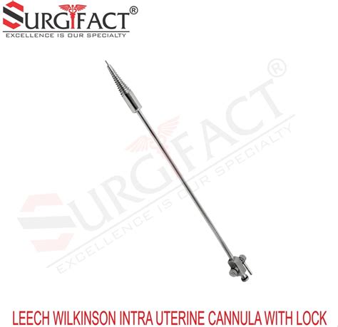 Surgifact Leech Wilkinson Intra Uterine Cannula With Lock At Piece