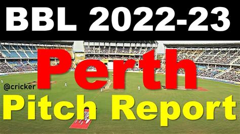 Perth Stadium Perth Pitch Report Perth Pitch Report Bbl 2022 23