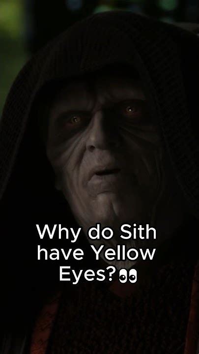 Why Do Sith Have Yellow Eyes Starwarslore Explained Sith Sithlord