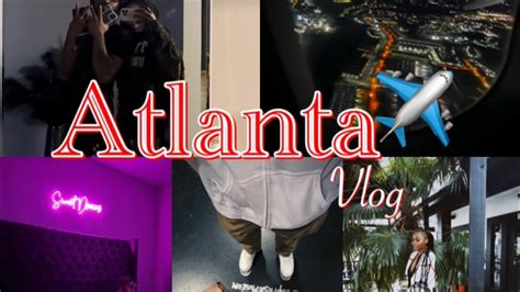 Mini Baecation Vlog Atlanta 2022 YouTube