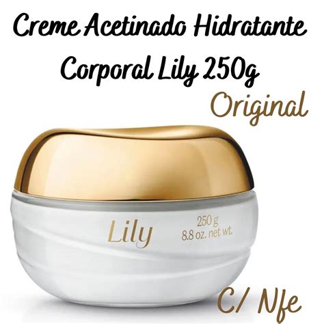 Creme Acetinado Hidratante Corporal Lily TRADICIONAL Ou Refil 250g O