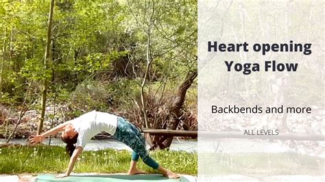 Heart Opening Yoga Flow Backbends And More YouTube