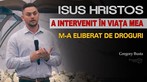 Gregory Busta Isus Hristos A Intervenit N Via A Mea M A Eliberat