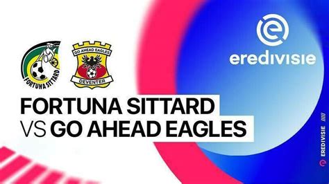 Fortuna Sittard X Go Ahead Eagles - Fortuna Sittard vs Go Ahead Eagles - Full Match | Eredivisie 2025/26 ...