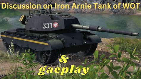 M47 Iron Arnie Tank Review World Of Tanks YouTube