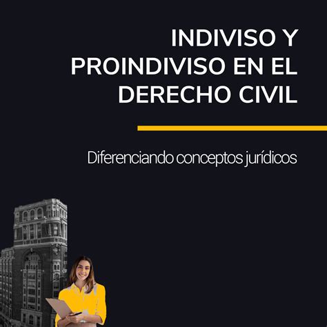 Qu Es Un Proindiviso Informaci N Jur Dica Gj Defensa Legal