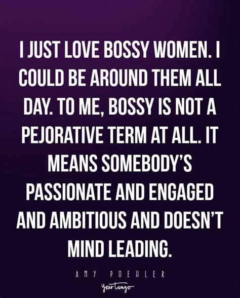 I Just Love Bossy Women I Could Be Around Them All Day To Me Bossy