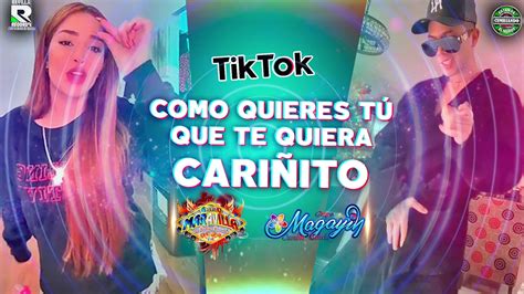 Como Quieres Tu Que Te Quiera Cari Ito La Cancion Viral Del Tik Tok