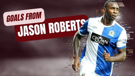 A Few Career Goals From Jason Roberts Youtube