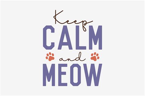 Cat Svg Quote Design Keep Calm Meow Graphic By Svg Box · Creative Fabrica