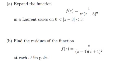 Solved A Expand The Function F Z Z2 Z3 21 In A Laurent Chegg