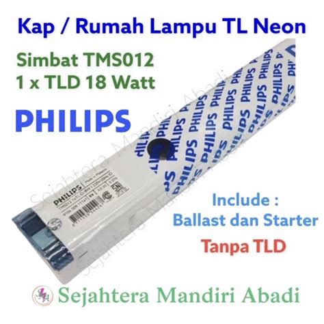 Jual Simbat Philips W Tms Rumah Kap Lampu Neon Tl Xtld Tanpa Tl