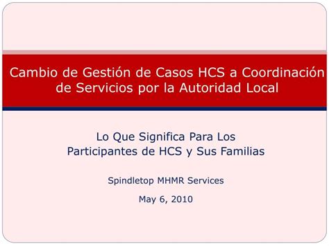 Ppt Cambio De Gesti N De Casos Hcs A Coordinaci N De Servicios Por La