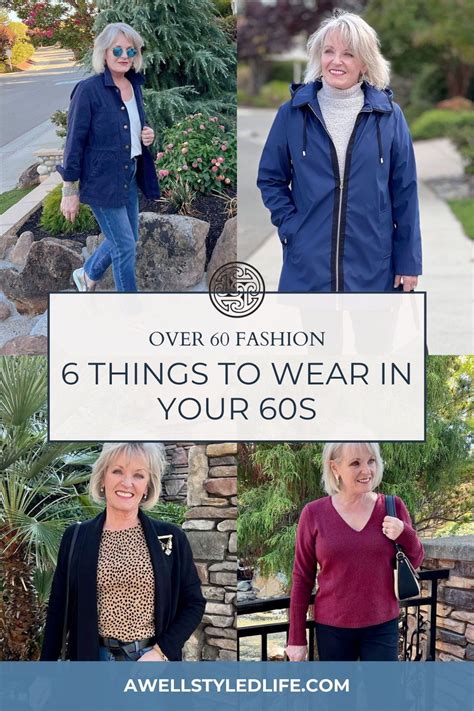 6 Things To Wear Over 60 Over 60 Fashion 60 Fashion Stylish Older Women