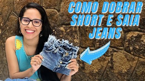 COMO DOBRAR SHORT E SAIA JEANS FÁCIL YouTube