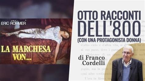 Racconti Dell Di Franco Cordelli La Marchesa Von O E Il Primo