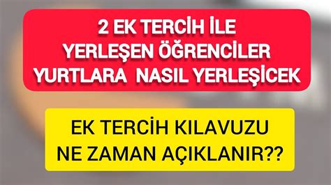 EK TERCİH KILAVUZU NE ZAMAN YAYINLANACAK 2 EK TERCİH YERLEŞEN