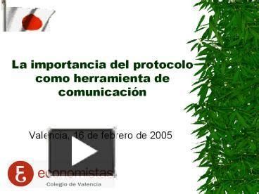 Ppt La Importancia Del Protocolo Como Herramienta De Comunicaci