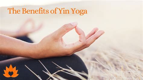 The benefits of yin yoga - Seventh Sense Healing