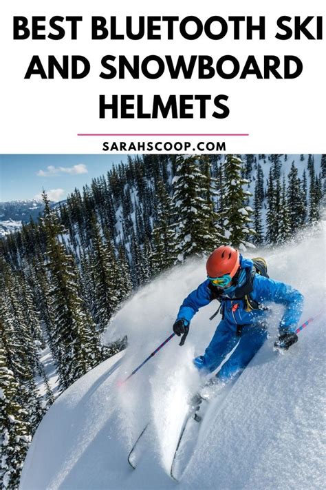 15+ Best Bluetooth Ski and Snowboard Helmets | Sarah Scoop