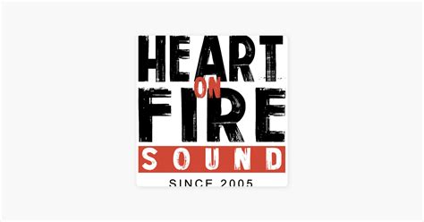 ‎heart On Fire Sound Mixtapes 🇯🇲 On Apple Podcasts