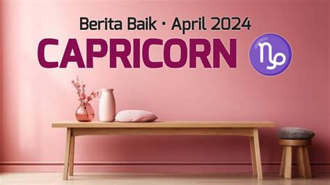 CAPRICORN April 2024 Berita Baik Di Tengah Bulan Energi Tarot