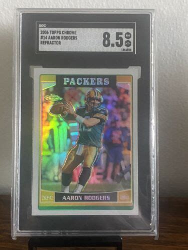 2006 Topps Chrome Refractor Aaron Rodgers 2nd Year SGC 8 5 14 Packers