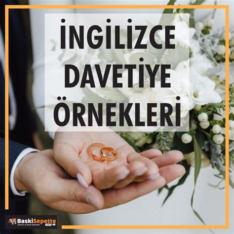 İngilizce Davetiye Örnekleri Baskisepette